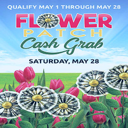 $36,500 Flower Patch Cash Grab | Dakota Magic Casino Promotions